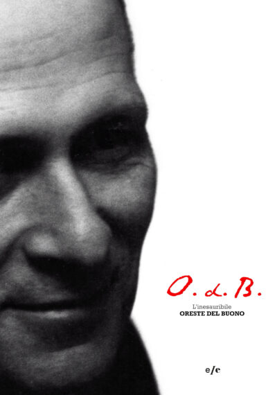 O.d.B. The uncatchable Oreste del Buono